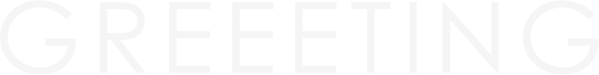 GREETING